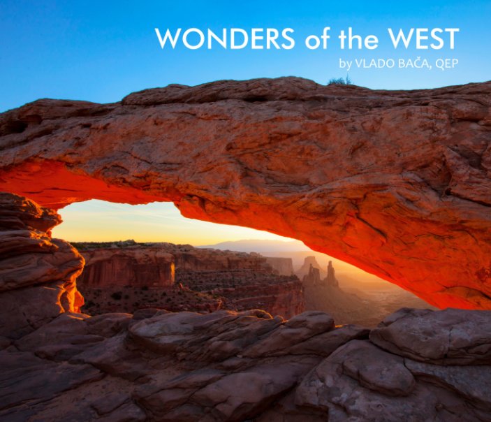 View Wonders of the West by Vlado Baca