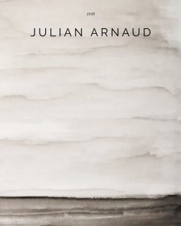 JULIAN ARNAUD CATALOGUE 2018 book cover