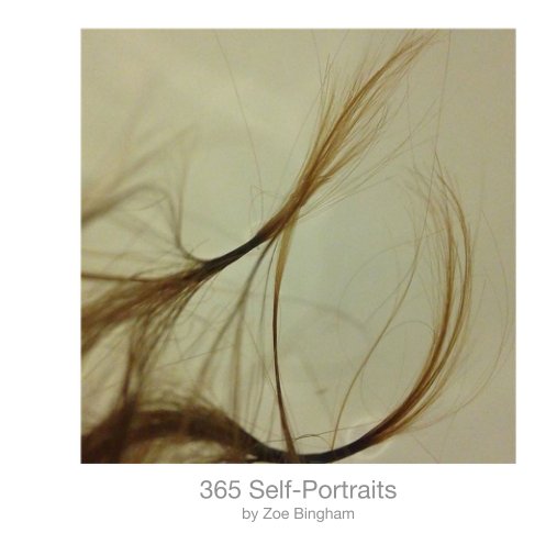 View 365 Self-Portraits by Zoe Bingham