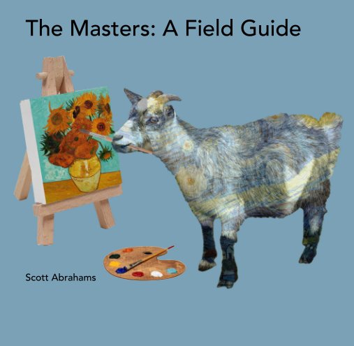 View The Masters: A Field Guide by Scott Abrahams