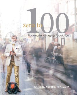 Zero to One Hundred: Planning for an Aging Population book cover