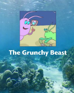 The Grunchy Beast book cover