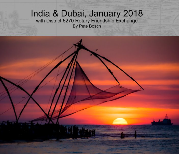 View India and Dubai, 2018 by Pete Bosch