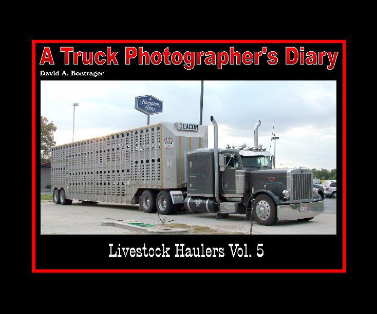 Visualizza Livestock Haulers Vol. 5 di David A. Bontrager