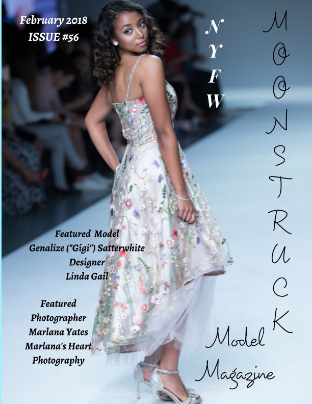 View Issue #56 NYFW Featured Designer Linda Gail & Photographer Marlana Yates Moonstruck Model Magazine February 2018 by Elizabeth A. Bonnette