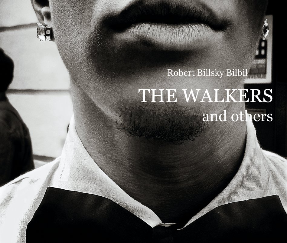 View THE WALKERS and others by Robert Billsky Bilbil