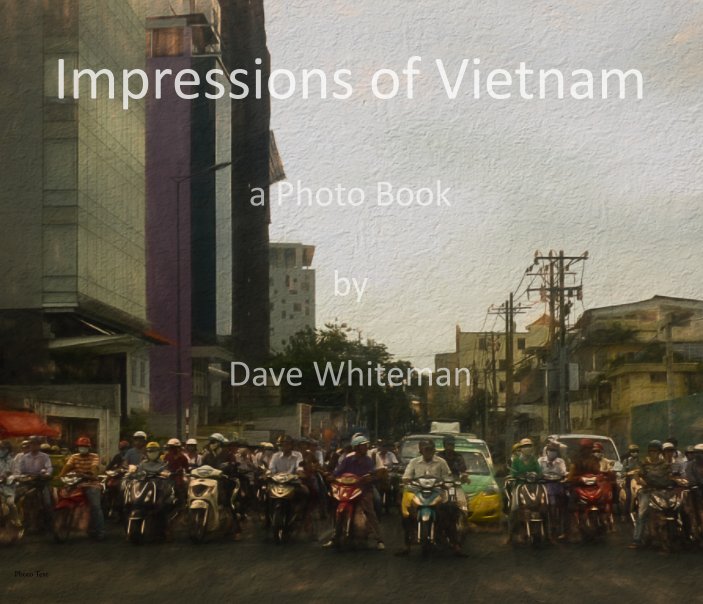 Visualizza Impressions of Vietnam di Dave Whiteman