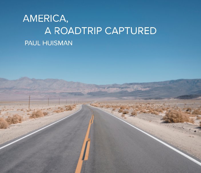 Ver America, A Roadtrip Captured por Paul Huisman