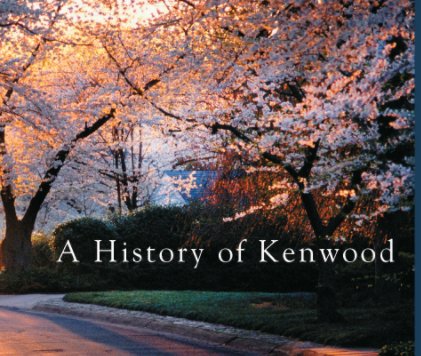 A History  of Kenwood—Final book cover