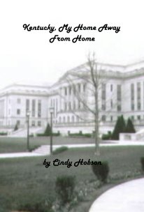 Kentucky, My Home Away From Home book cover