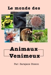 Le monde des animaux venimeux book cover