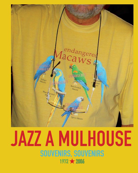View JAZZ A MULHOUSE, Souvenirs by Paul Kanitzer