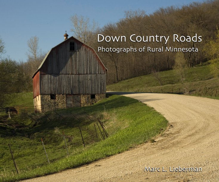 View Down Country Roads by Marc L. Lieberman