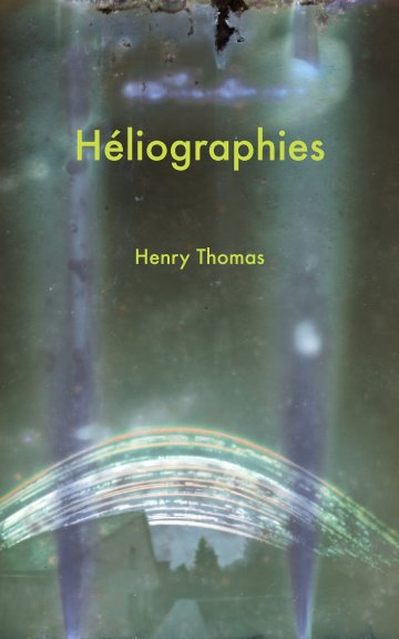 View Héliographies by Henry Thomas