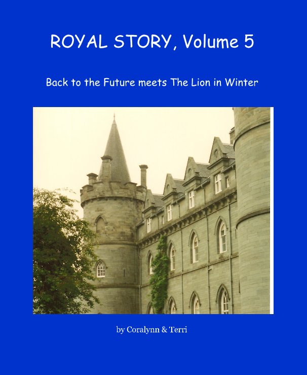 View ROYAL STORY, Volume 5 by Coralynn & Terri