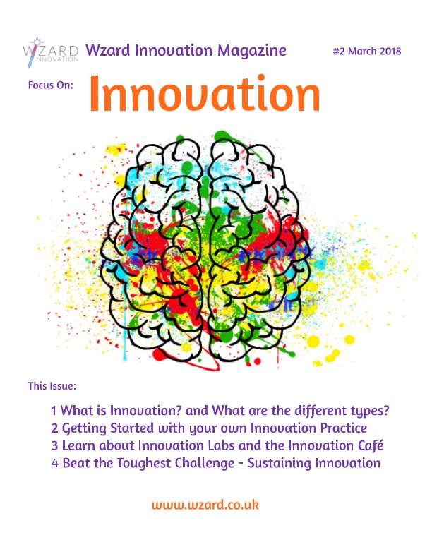 Visualizza Wzard Innovation Magazine #2: INNOVATION di Rob King