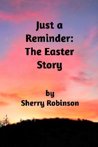 Just a Reminder: The Easter Story book cover
