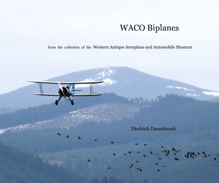 Ver WACO Biplanes por Diedrich Dasenbrock