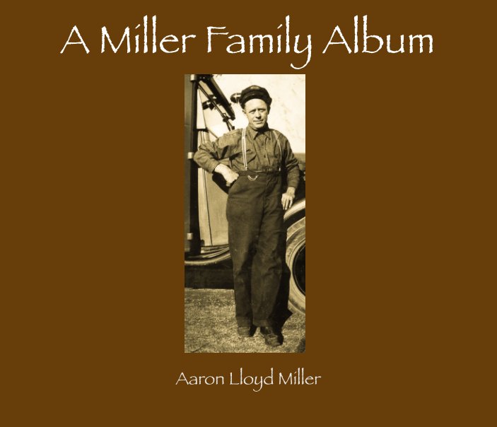 Bekijk A Miller Family Album op Ronald D. Manson