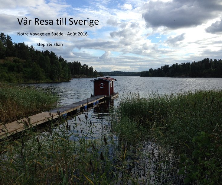 View Vår Resa till Sverige by Steph & Elian