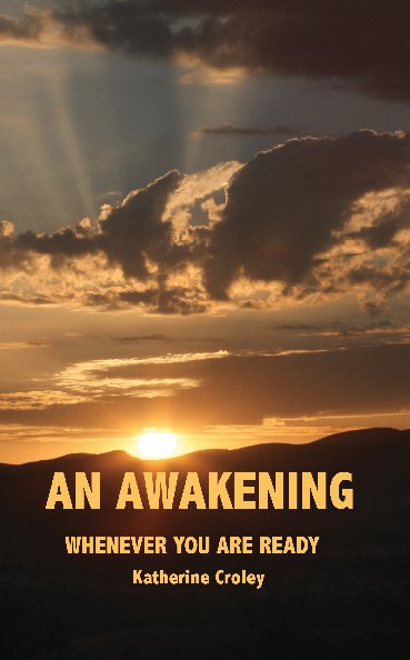 View An Awakening by Katherine Croley