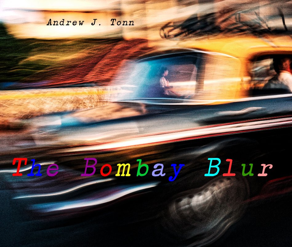 Visualizza The Bombay Blur di Andrew J. Tonn