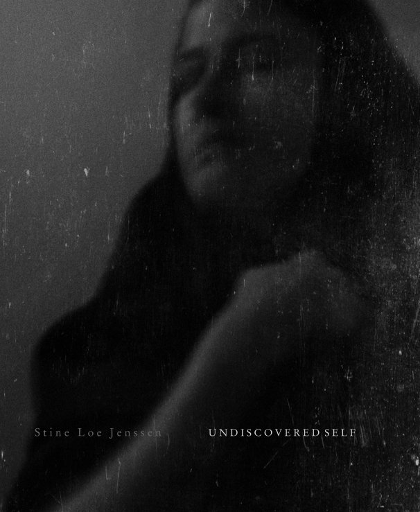 View Undiscovered Self by Stine Loe Jenssen