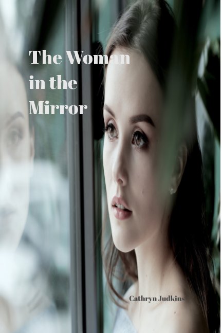 Ver The Woman in the Mirror por Cathryn Judkins