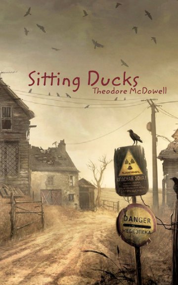 View Sitting Ducks by Theodore McDowell