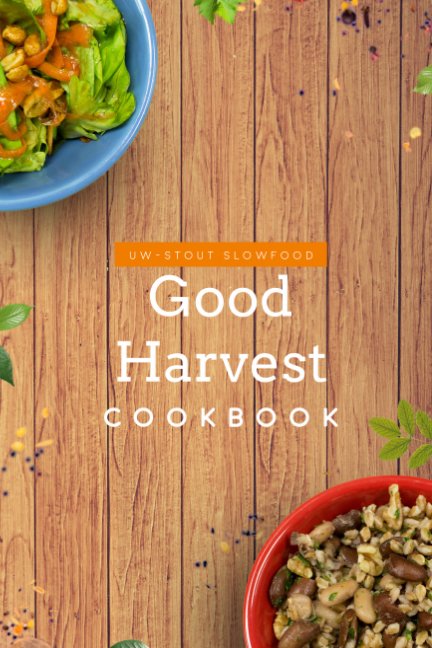 View Good Harvest Cookbook by UW-Stout Slow Food