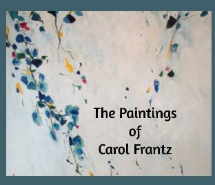 The Paintings of Carol Frantz book cover