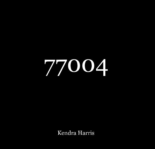 Ver 77004 por Kendra Harris