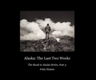 Alaska: The Last Two Weeks book cover