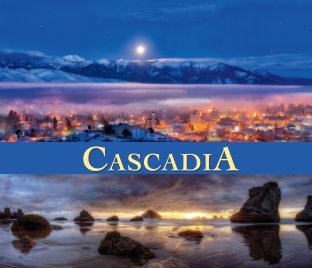 Cascadia: Where Oregon Meets book cover