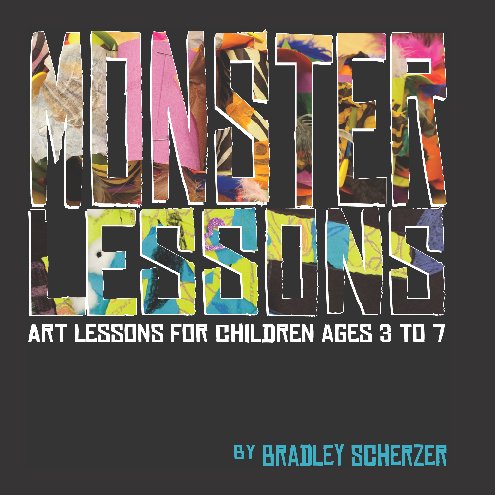View MONSTER LESSONS by Bradley Scherzer