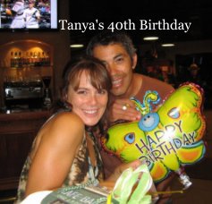 Tanya's 40th Birthday book cover