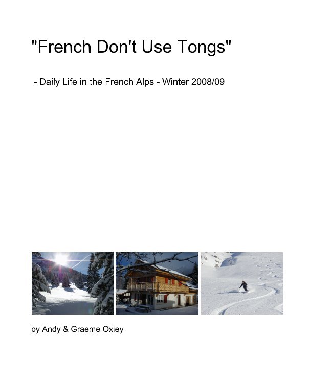 View "French Don't Use Tongs" by Andy & Graeme Oxley
