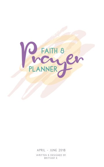 View Faith & Prayer Planner by Brittany K.