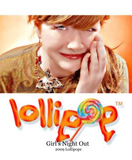 Girl's Night Out 2009 Lollipops book cover