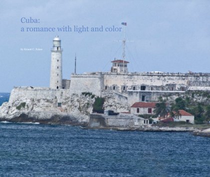 Cuba: a romance with light and color book cover
