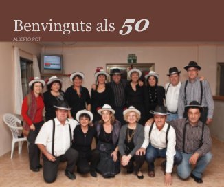 Benvinguts als 50 ALBERTO ROT book cover