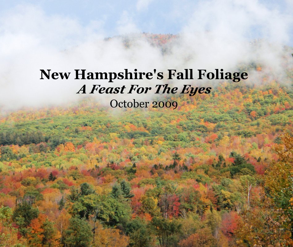 View New Hampshire's Fall Foliage by Bob Oehlman