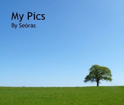 My Pics By Seoras book cover