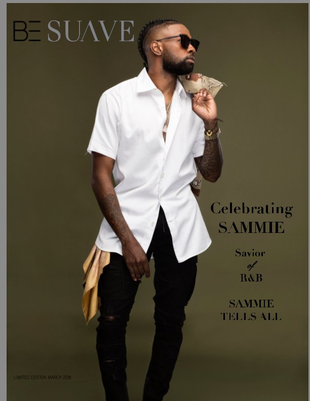 View Be Suave Magazine- Sammie Issue by Henry Collins