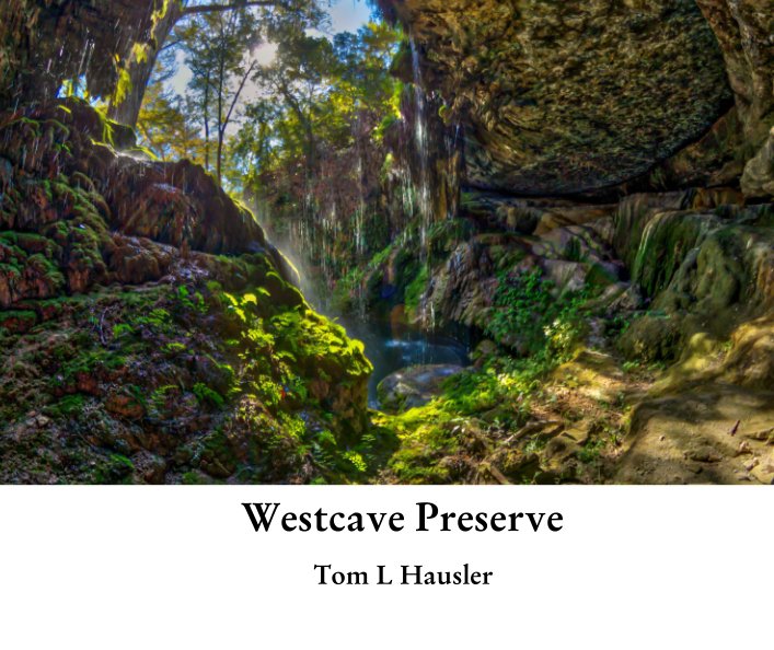 Bekijk Westcave Preserve op Tom L Hausler