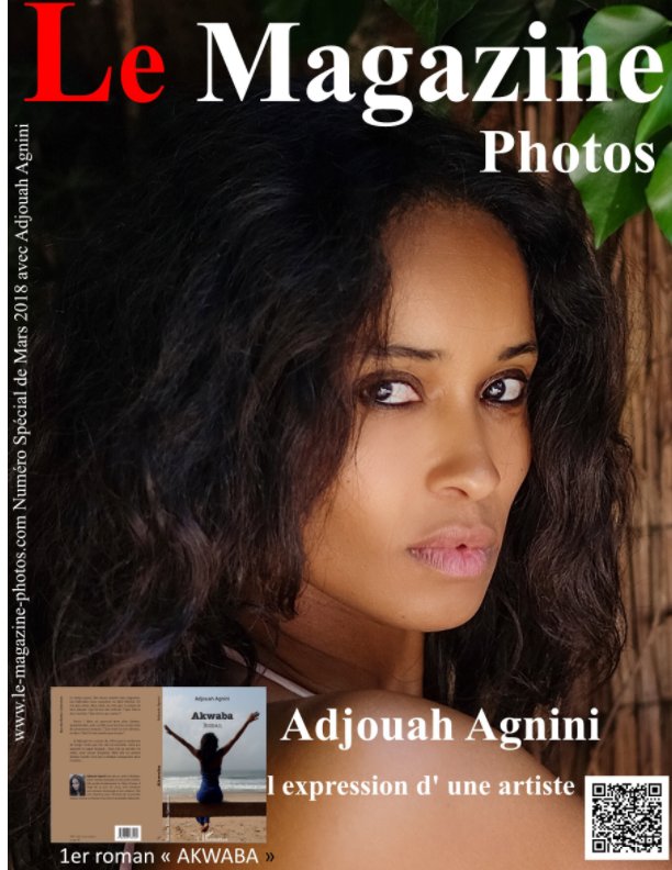 View Le Magazine-Photos Numéro Spécial de Mars 2018 avec La magnifique Adjouah Agnini by Le Magazine-Photos, D Bourgery