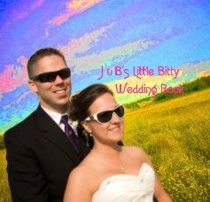 J & B's Little Bitty Wedding Book book cover