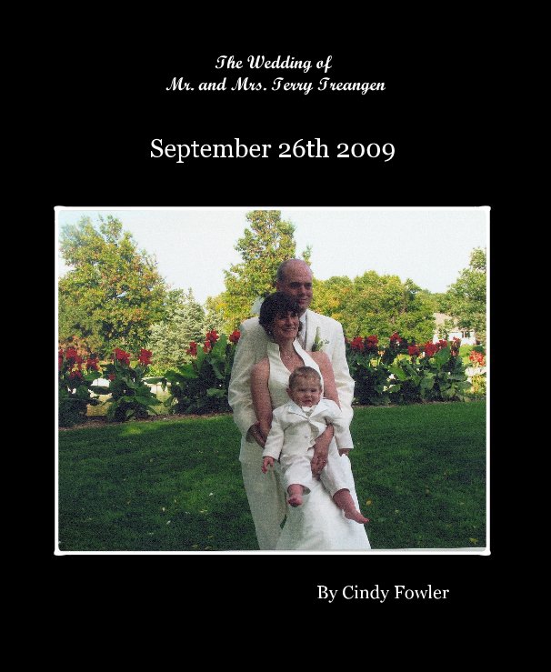 Ver The Wedding of Mr. and Mrs. Terry Treangen por Cindy Fowler