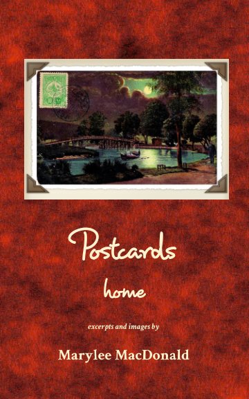 View Postcards Home by Marylee MacDonald
