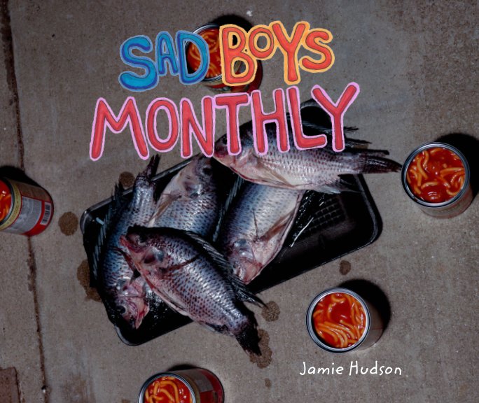 View Sad Boys Monthly by Jamie Hudson